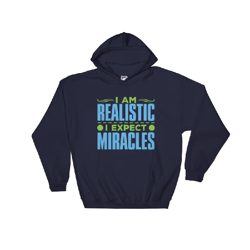 Women's Hooded Sweatshirts with Ribbed LiningI Expect Miracles: Hooded Sweatshirt